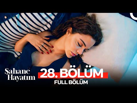 Şahane Hayatım 28. Bölüm