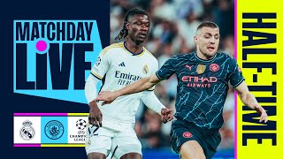 CITY BEHIND AGAINST REAL MADRID AT HALF-TIME | Real Madrid 2-1 Man City | CHAMPIONS LEAGUE