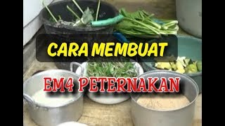 Cara membuat em4 peternakan || Bahan mudah dan murah