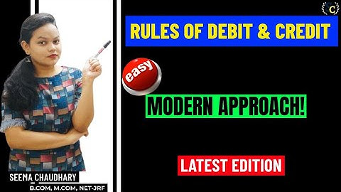 RULES OF DEBIT AND CREDIT || MODERN APPROACH || CHAPTER 6 ACCOUNTING || PART 2 || SIMRA CLASSES