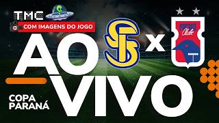 (PR)🔴AO VIVO COM IMAGENS: SÃO JOSEENSE X PARANÁ CLUBE | VILA OLÍMPICA | COPA PARANÁ 7ª RODADA 18/10