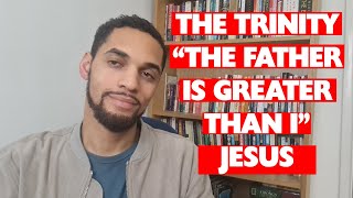Trinity Co-equal? "The Father is Greater than I"John 14:28 (God is Love) Trinity (Part 5)