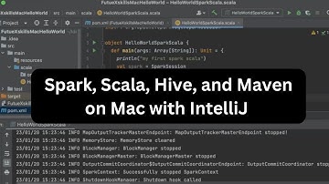 Hands-On Guide: Set Up Spark, Scala, Hive & Maven on Mac with IntelliJ