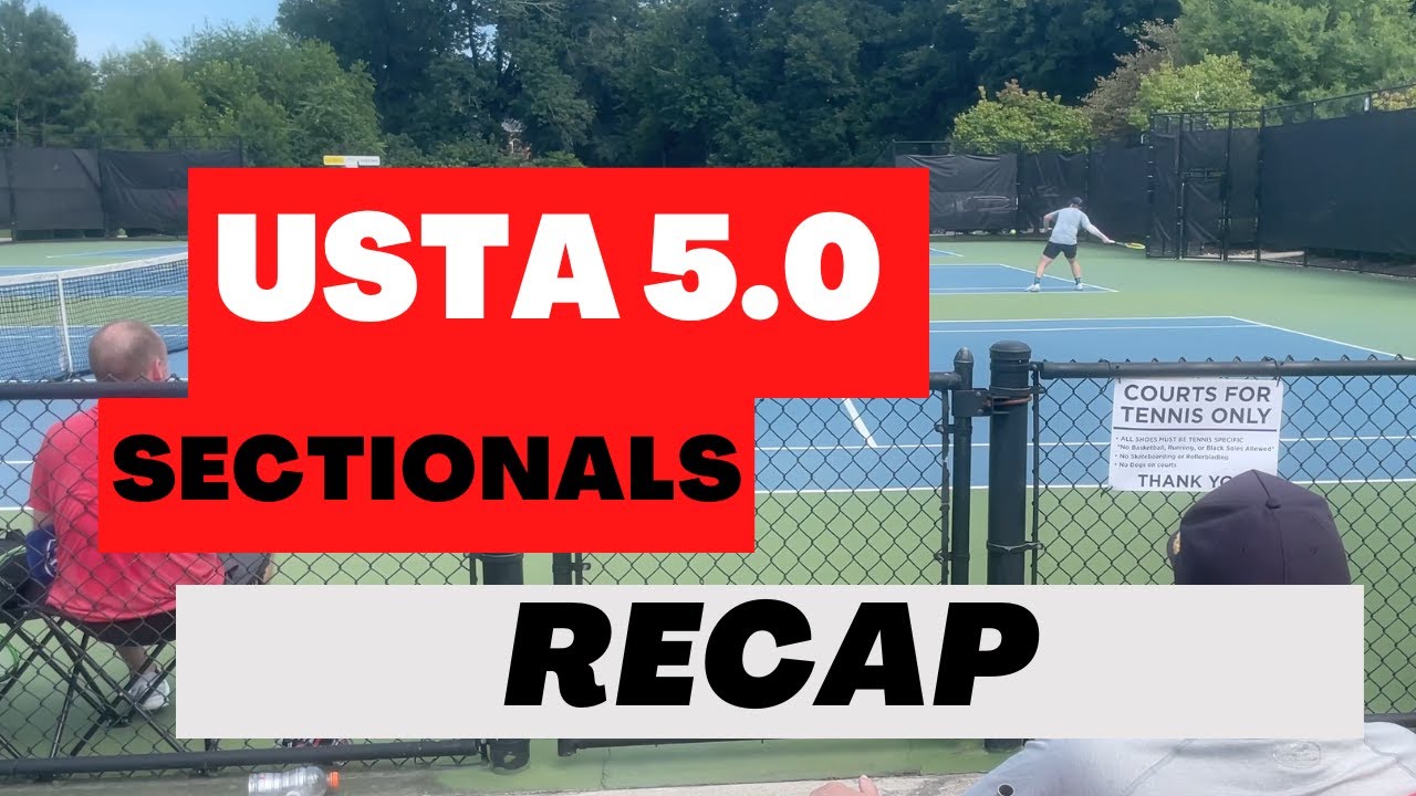 USTA 5.0 Sectionals Vlog 2022