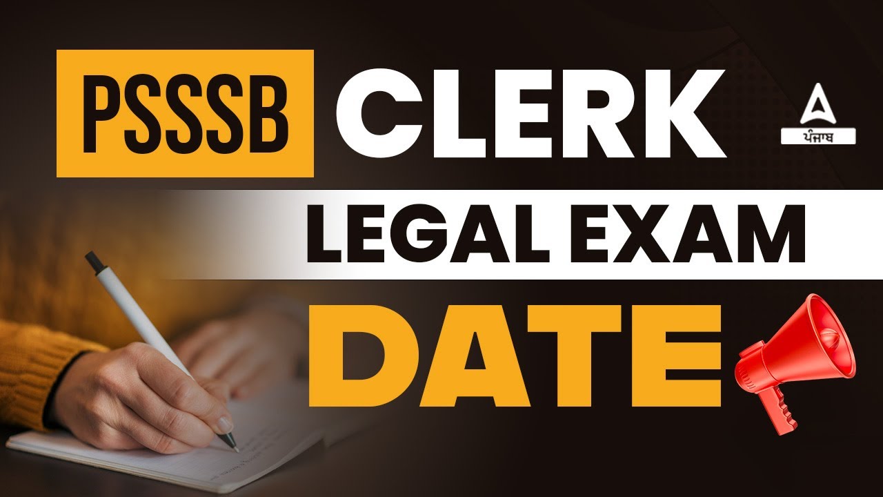 PSSSB Clerk Exam Date 2023 PSSSB Legal Clerk Exam Date Know Full