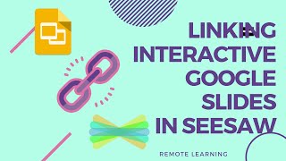 Linking Interactive Google Slides in Seesaw
