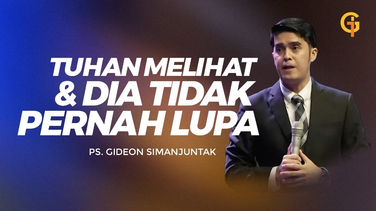 Tuhan Melihat & DIA Tidak Pernah Lupa - Ps. Gideon Simanjuntak | GSJS Trembesi Hotel, BSD