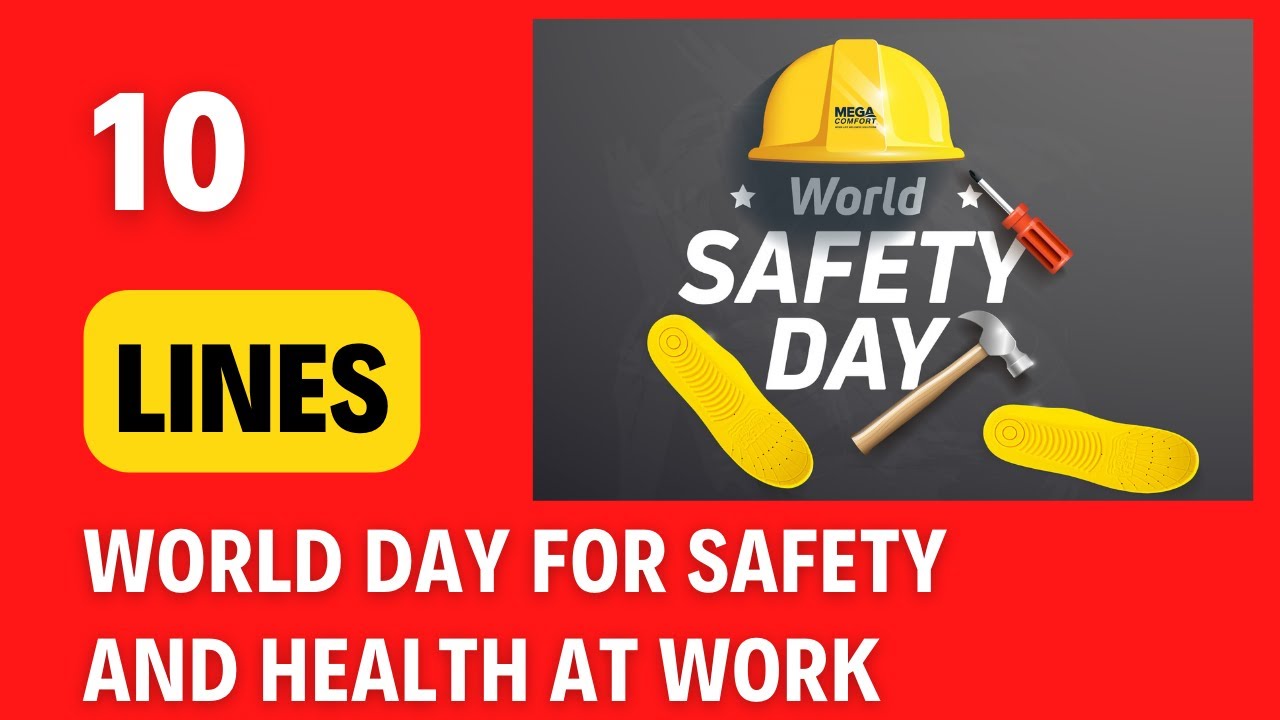 10 lines on World Day for Safety and Health at Work in English World