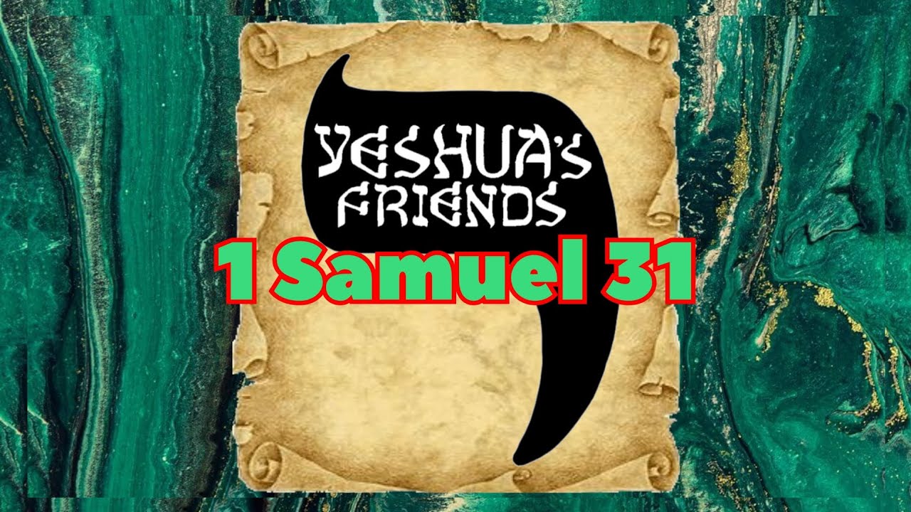 Bible Reading on 1 Samuel 31 CJB Version - YouTube