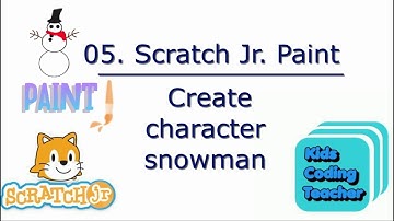 Scratch Jr Paint : Create character snowman | scratch jr paint | Kids coding | part 5