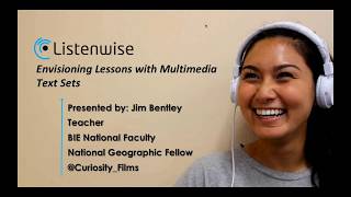 Envisioning Multimedia Text Sets Using Podcast Lessons - 2017 Webinar