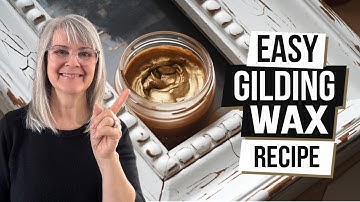 Stop Buying! Make Your Own Amazing Gilding Wax for Pennies
