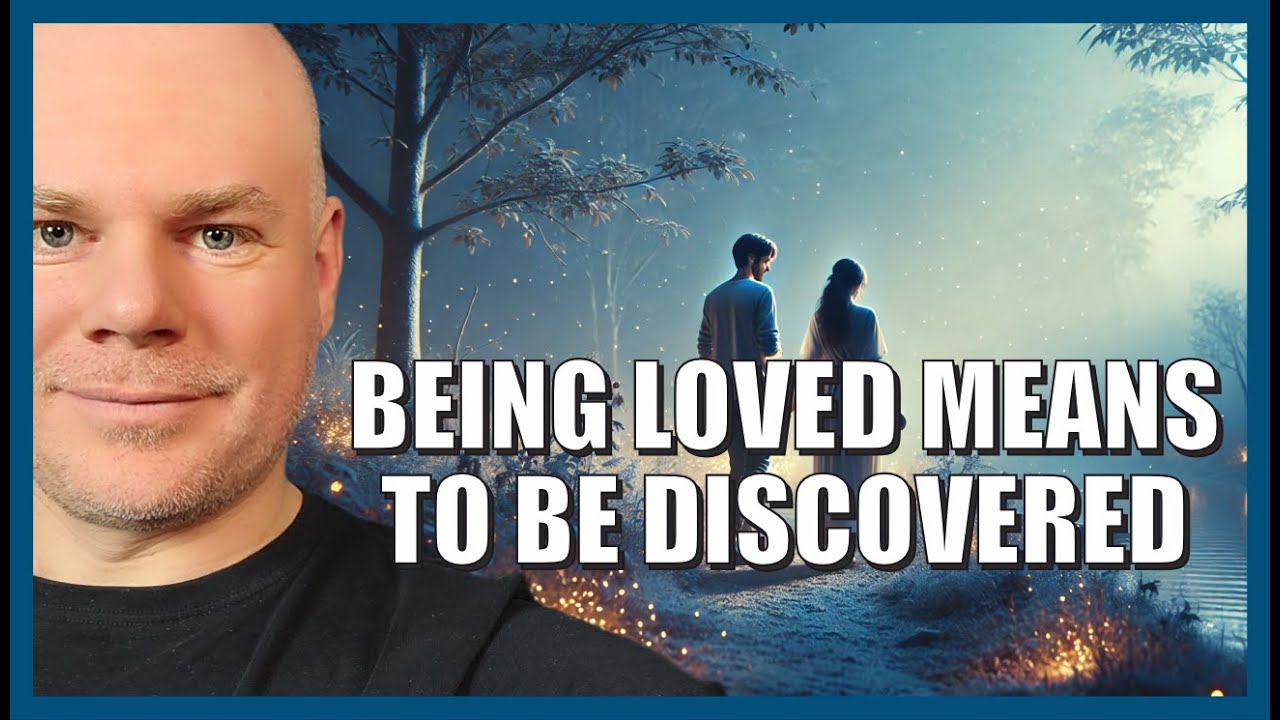 To be loved means to be discovered: How to Truly Love and Be Loved