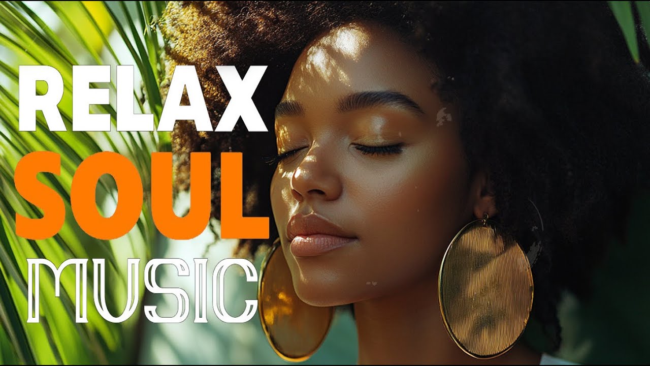 Relaxing Jazz & Soul Music - Healing Playlist / for Chill / Coffee ...
