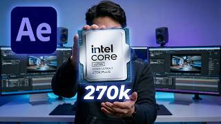 Adobe After Effects - Intel Core Ultra 7 270k vs 9950x vs 285k