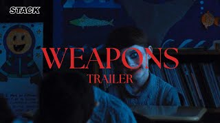 Weapons | Trailer 2 | STACK