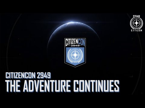 CitizenCon 2949 - The Adventure Continues - CitizenCon 2949 - The Adventure Continues