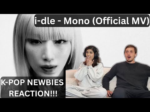 K-POP NEWBIES REACT!!! | i-dle (아이들) Mono (Feat. skaiwater) Official Music Video | FIRST-TIME WATCH!