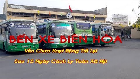 TÌNH HÌNH BẾN XE BIÊN HÒA - ĐỒNG NAI SAU 15 NGÀY CÁCH LY TOÀN XÃ HỘI / ÂU CHÁO TV