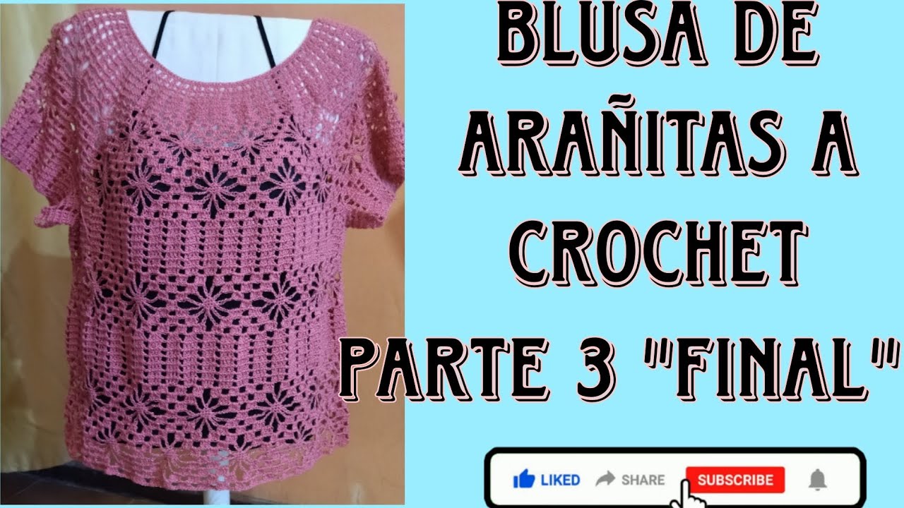 Blusa 👚 de Arañitas a Crochet Parte 3 
