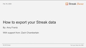 Streak CRMs export tool - a class on how to use Streak