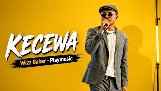 Wizz Baker - KECEWA - Cover Playmusic Wizz Baker - KECEWA - Cover Playmusic