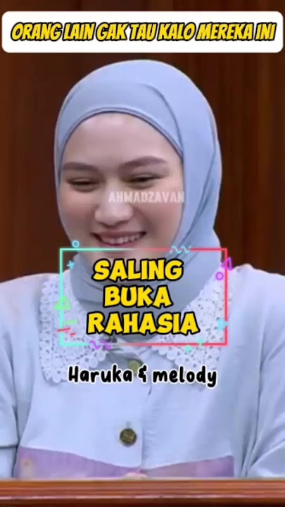 melody dan haruka saling bongkar rahasia #melody #haruka #jkt48