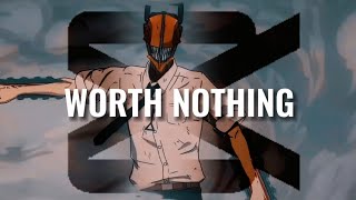[Capcut] Chaisawman Ep 9 Edit/Amv - Worth Nothing