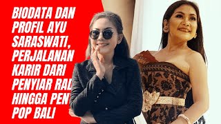 Biodata dan Profil Ayu Saraswati, Perjalanan Karir dari Penyiar Radio hingga Penyanyi Pop Bali