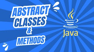 Java Abstract Classes & Methods Explained Simply