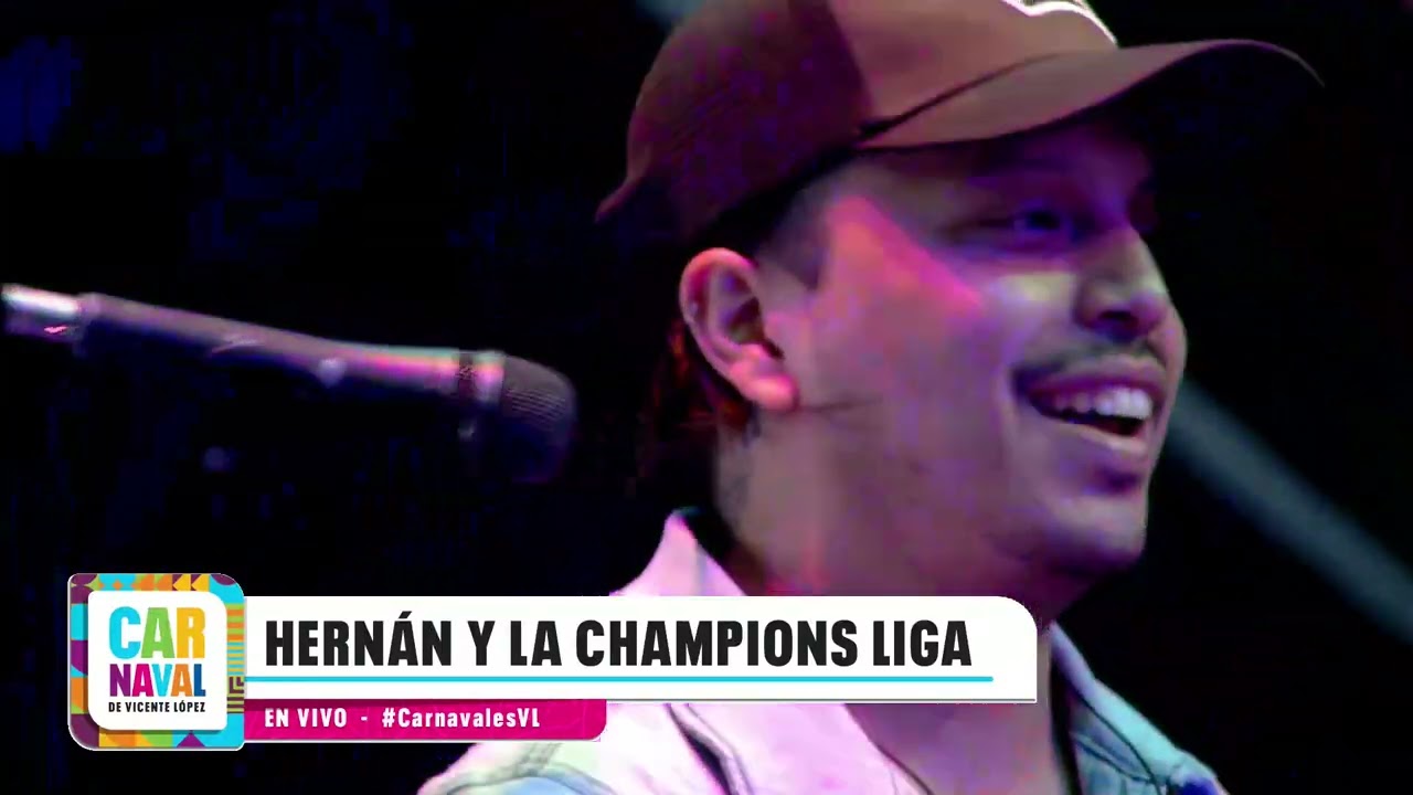 HERNÁN Y LA CHAMPIONS LIGA SHOW COMPLETO 2022 Carnaval VL
