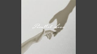 Parallel Love