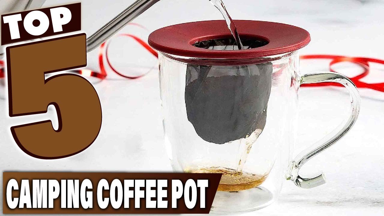 Wilderness Wakers Ranking the Top 5 Camping Coffee Pots for Every