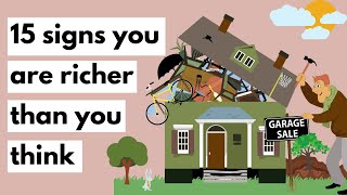 15 Signs you are richer than you think