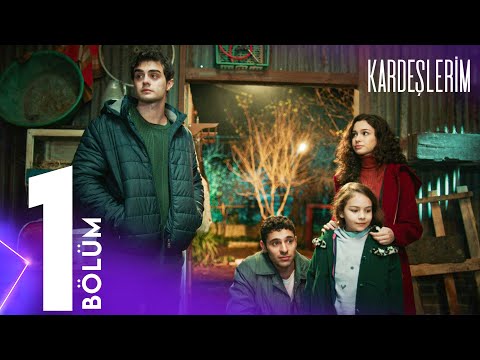 Kardeşlerim 1 Bölümü Yeniden İzliyoruz 