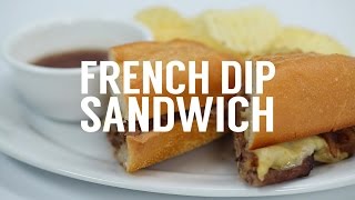 How to Make a Quick French Dip | Sandwich School