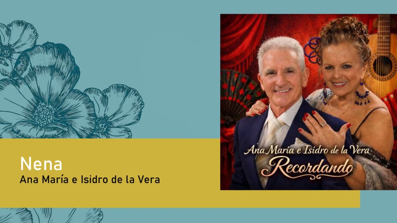 Watch Ana María e Isidro de la Vera - Nena on YouTube Watch Ana María e Isidro de la Vera - Nena on YouTube