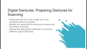 Digital Dentures: Preparing Dentures for Scanning