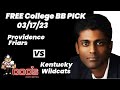 College Basketball Pick - Providence vs Kentucky Prediction, 3/17/2023 Free Best Bets & Odds