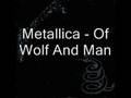 Metallica - Of Wolf And Man (with lyrics)