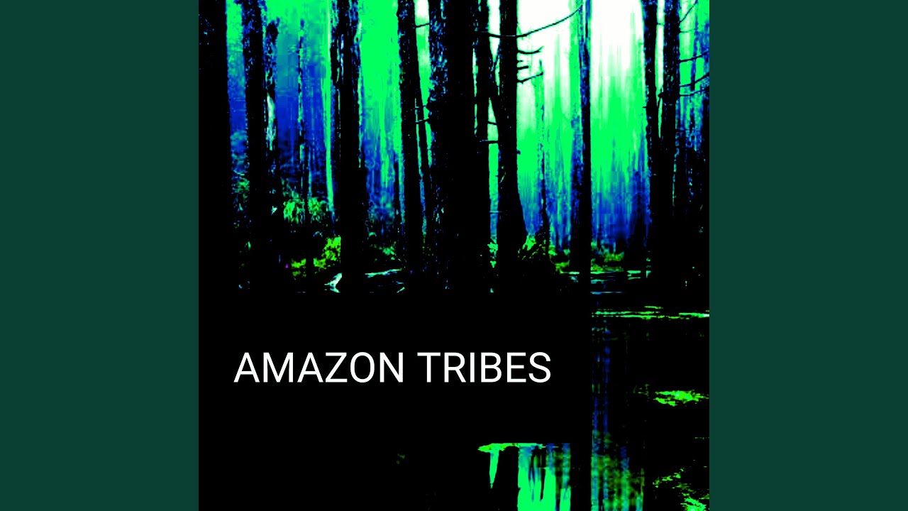 Watch Amazon Tribes on YouTube Watch Amazon Tribes on YouTube