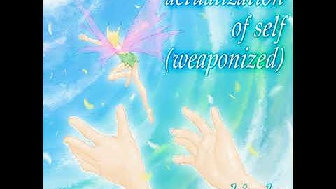 actualization of self (weaponized) - kiraku