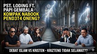 SIARAN LANGSUNG PST. LODING FT. PAPI GEMBALA KOMPAK NABOOK PEND3T4 ONENG? | HIJRAH KHADIJAH
