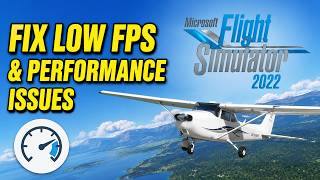 How To Fix Low FPS And Performance Issues In Microsoft Flight Simulator 2022 Wealth