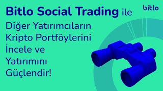 Bitlo Social Trading Ile Diğer Yatırımcıların Kripto Portföylerini İncele Ve Yatırımını Güçlendir