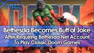 Bethesda Becomes Butt Of Joke After Requiring Bethesda Net Account To Play Classic Doom Games