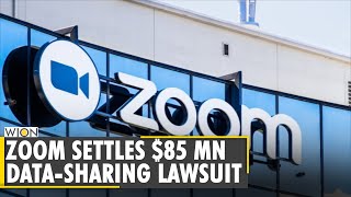 Zoom agrees to pay $85 million to settle lawsuit claiming it violated users' privacy rights | WION