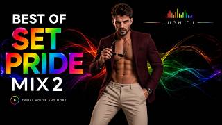 Best Of Pride Mix 2 | Tribal House & Electronic Music for LGBTQIA  | Lugh DJ 🌈🔥