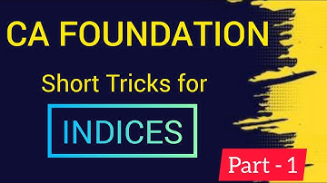 CA Foundation| Indices| Short Trick Indices| #indices #cafoundation #cafoundationbusinessmathematics