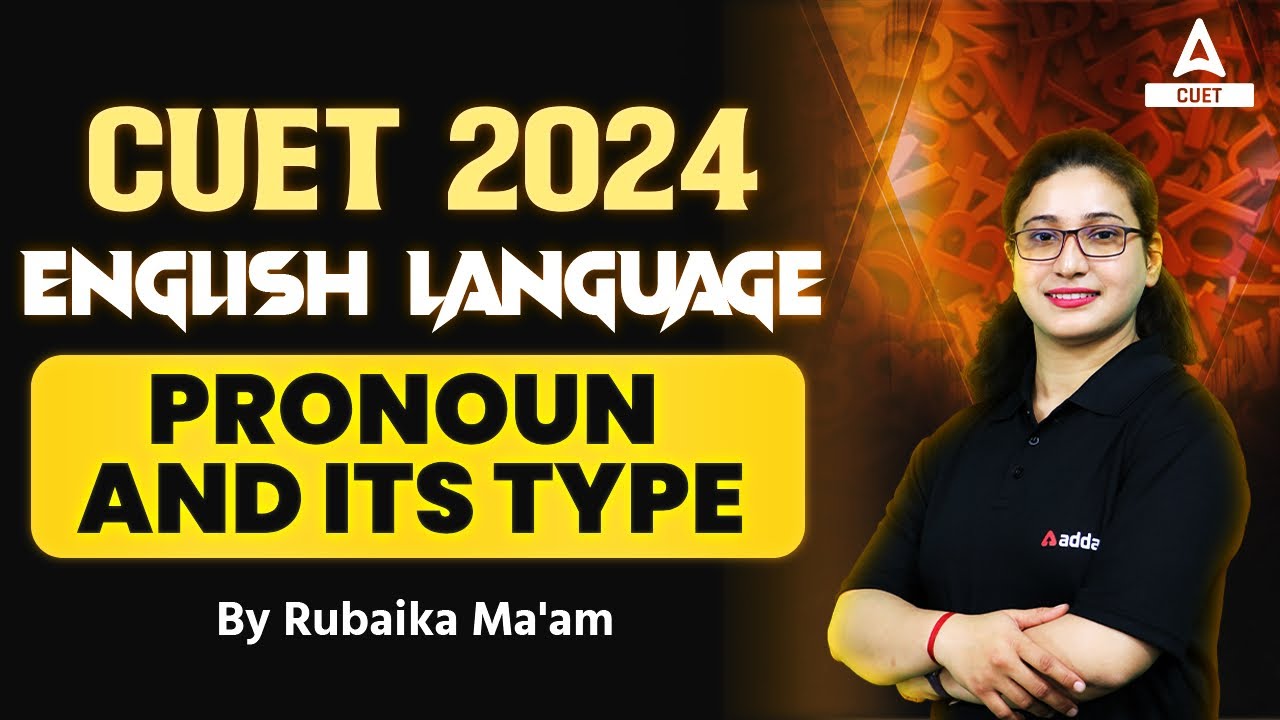 Pronoun And Its Type for CUET 2024 English Language | By Rubaika Ma'am ...